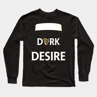 dark desire Long Sleeve T-Shirt